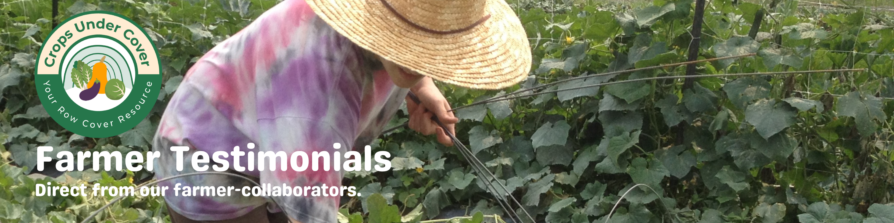 Farmer Testimonials Banner with a farmer installing hoops for a row cover